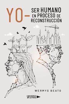 yo- ser humano en proceso de reconstruccion (ebook)-wermys beato-9788418571251