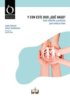 y con este hijo ¿que hago?-juan carlos lopez rodriguez-9788418641251