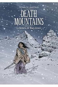 death mountains. la historia de mary graves-9788418776151