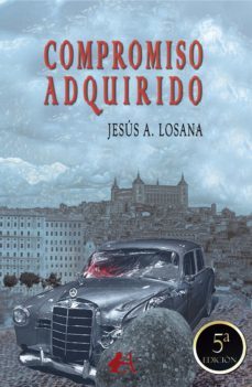 compromiso adquirido (ebook)-jesus a. losana-9788418958151