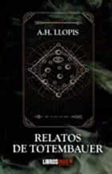 relatos de totembauer-a.h. llopis-9788419022851