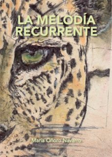 la melodía recurrente (ebook)-maria isabel oñoro navarro-9788419038951