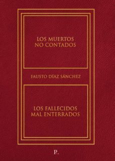 los muertos no contados. los fallecidos mal enterrados. (ebook)-9788419090751