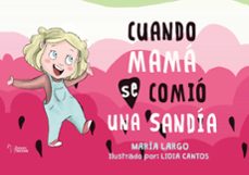 cuando mama se comio una sandia-maria largo-9788419128751