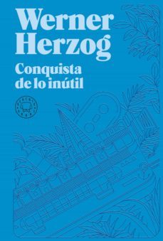 conquista de lo inutil (ebook)-werner herzog-9788419172051