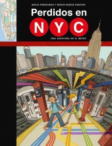perdidos en nyc: una aventura en el metro-nadjia spiegelmam-9788419279651
