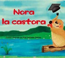 nora la castora-pilar fernandez jimenez-9788419327451