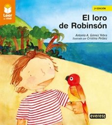 el loro de robinson (leer es vivir)-antonio a. gomez yebra-9788419331151