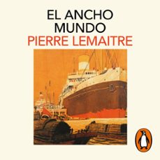 el ancho mundo (los años gloriosos 1) (audiolibro)-pierre lemaitre-9788419346551