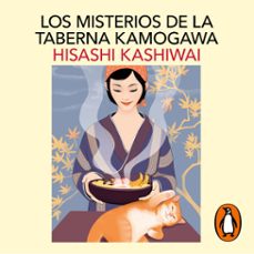 los misterios de la taberna kamogawa (taberna kamogawa 1) (audiolibro)-hisashi kashiwai-9788419456151