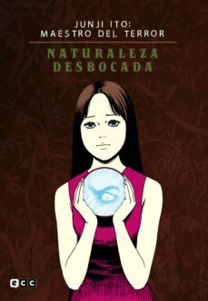 junji ito: maestro del terror - naturaleza desbocada-9788419586551
