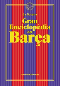 gran enciclopèdia del barça (de la sotana) (ebook)-9788419654151