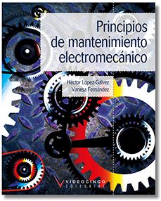 principios de mantenimiento electromecanico-hector lopez galvez-vanesa fernandez cavero-9788419698551