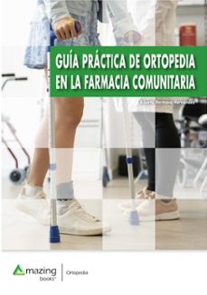 guia practica de ortopedia en la farmacia comunitaria (ebook)-alberto hermosa hernández-9788419792051