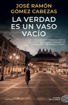 la verdad es un vaso vacio (ebook)-jose ramon gomez cabezas-9791387574055