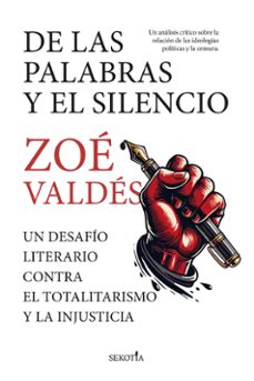 de las palabras y el silencio-zoe valdes-9788419979551