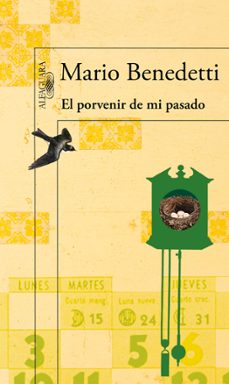 el porvenir de mi pasado-mario benedetti-9788420406251
