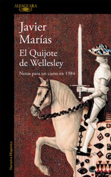 el quijote de wellesley-javier marias-9788420423951