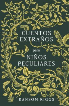 cuentos extraños para niños peculiares (ebook)-9788420485751