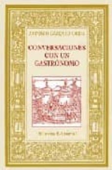 conversaciones con un gastronomo-antonio gazquez ortiz-9788420676951