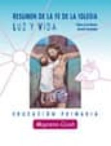 luz y vida resumen de la fe de la iglesia catolica-9788421813751
