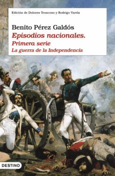 episodios nacionales i. la guerra de la independencia (ebook)-benito perez galdos-9788423343751