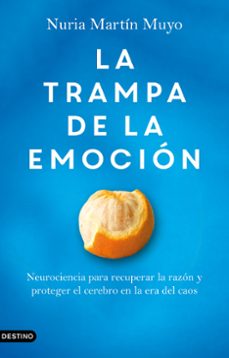 la trampa de la emocion-nuria martin muyo-9788423369751