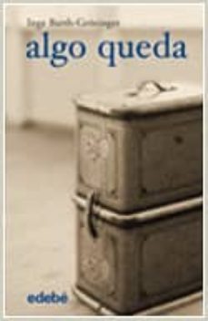 algo queda-inge barth grozinger-9788423685851