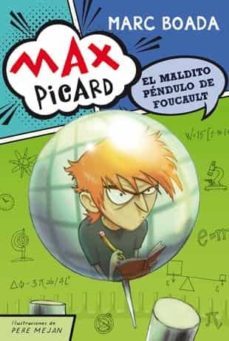 max picard y el maldito pendulo de foucault-marc boada-9788424649951