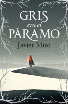 gris era el paramo-javier miro gomez-9788425369551