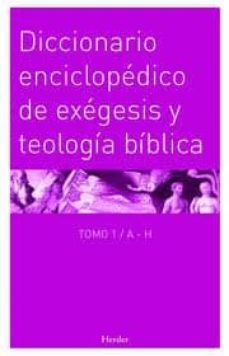diccionario enciclopedico de exegesis y teologia biblica tomo 1 / a  h-walter kasper-9788425427251