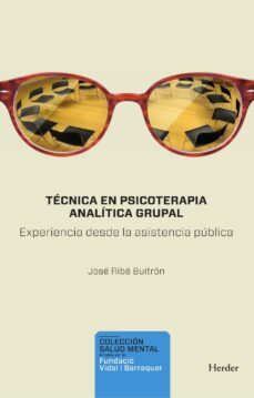 tecnica en psicoterapia analitica grupal (ebook)-jose ribe buitron-9788425447051