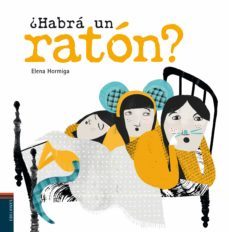 ¿habra un raton?-elena hormiga-9788426390851