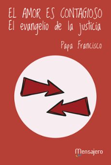 el amor es contagioso-jorge bergoglio papa francisco-9788427139251