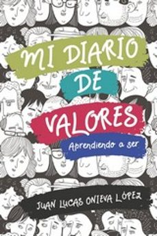 mi diario de valores. aprendiendo a ser-juan lucas onieva lopez-9788427144651