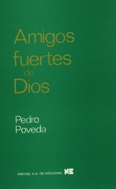 amigos fuertes de dios-pedro poveda castroverde-9788427710351