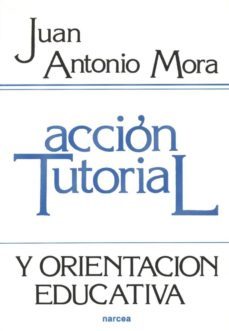 accion tutorial y orientacion educativa (ebook)-juan antonio mora merida-9788427722651