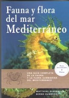 fauna y flora del mar mediterraneo-matthias bergbauer-9788428216951