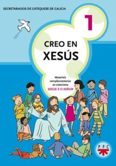 creo en xesus 1- secretariados de catequesis de galicia-9788428820851