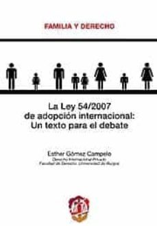 ley 54/2007 de adopcion internacional-esther gomez campelo-9788429015751