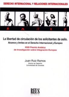la libertad de circulacion de los solicitantes de asilo-juan ruiz ramos-9788429028751