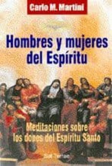 hombres y mujeres del espiritu meditaciones sobre los dones de es piritu santo-9788429312751