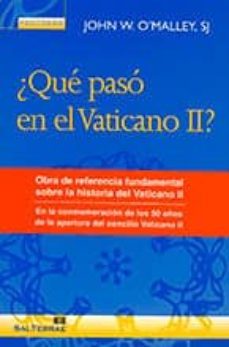 que paso en el vaticano ii?-w.o malley-s.g. john-9788429320251