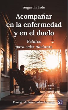 acompañar en la enfermedad y en el duelo-augustin bado-9788429332551