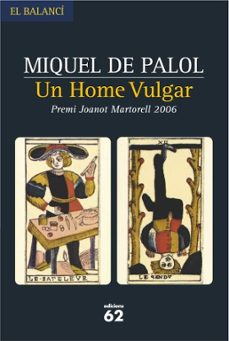 un home vulgar (premi joanot martorell 2006)-9788429759051