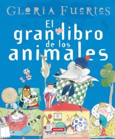 el gran libro de los animales-gloria fuertes-9788430587551