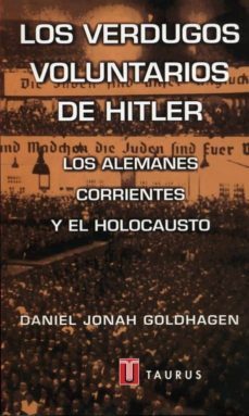los verdugos voluntarios de hitler-9788430600151
