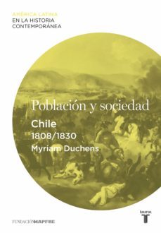 poblacion y sociedad. chile (1808-1830) (ebook)-myriam duchens-9788430610051