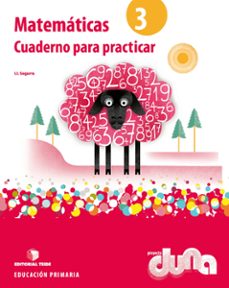 cuaderno para practicar matemáticas 3ºprimaria duna-9788430717651