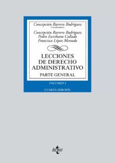 lecciones de derecho administrativo: parte general (vol. i) (4ª ed.)-9788430969951
